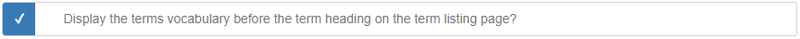 Checkbox: Display term's vocabulary on the term page?